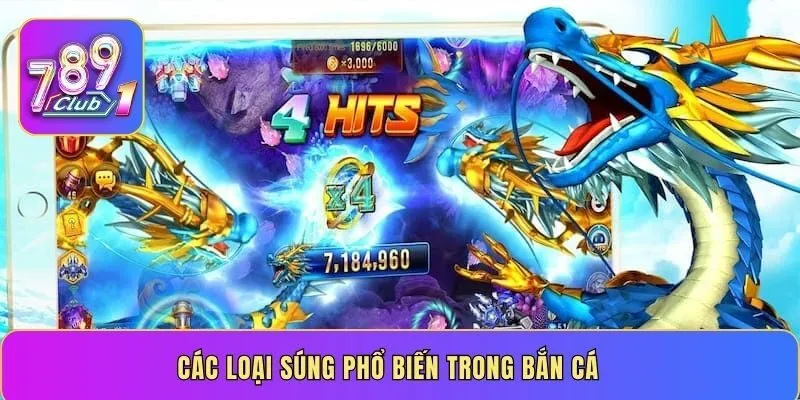 Các loại súng phổ biến trong bắn cáCác loại súng phổ biến trong bắn cá